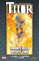La vita e la morte della potente Thor vol.7 di Jason Aaron edito da Panini Comics