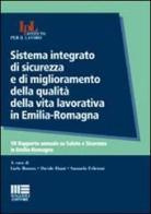 Sistema integrato di sicurezza e di miglioramento della qualità della vita lavorativa in Emilia-Romagna edito da Maggioli Editore