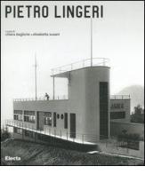 Pietro Lingeri 1894-1968 edito da Mondadori Electa