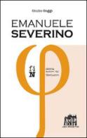 Emanuele Severino di Giulio Goggi edito da Lateran University Press