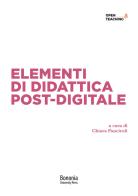 Elementi di didattica post-digitale edito da Bononia University Press