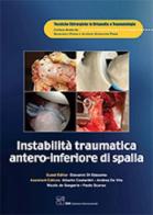 Instabilità traumatica antero-inferiore di spalla di G. Di Giacomo edito da CIC Edizioni Internazionali