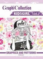 Graphicollection KidsGirl. Ediz. a spirale. Con DVD-ROM vol.2 di Annalisa Gemmi edito da Gemmi Annalisa