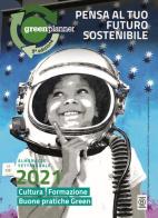 Green planner 2021. L'agenda che parla di ambiente e progetti green di Maria Cristina Ceresa edito da Green Planner