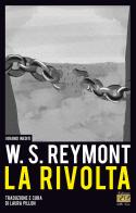 La rivolta. Ediz. multilingue di Wladyslaw Reymont edito da Edizioni della Sera