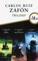 Trilogy: Il principe della nebbia-Il palazzo della mezzanotte-Le luci di settembre di Carlos Ruiz Zafón edito da Mondadori