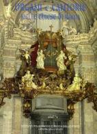 Organi e cantorie nelle chiese di Roma edito da Ist. Poligrafico dello Stato