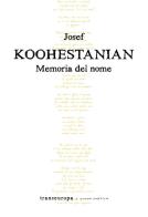 Memoria del nome di Josef Koohestanian edito da Transeuropa