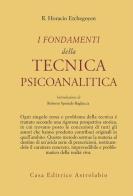 I fondamenti della tecnica psicoanalitica di R. Horacio Etchegoyen edito da Astrolabio Ubaldini