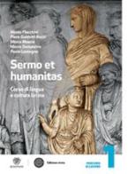 Sermo et humanitas. Manuale. Con Percorsi di lavori-Repertorio lessicale-Compiti vacanze. Per le Scuole superiori. Con espansione online vol.1 di Nicola Flocchini, Piera Guidotti Bacci, Marco Moscio edito da Fabbri