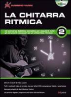 La chitarra ritmica. Con DVD-ROM vol.2 di Massimo Varini edito da Carisch