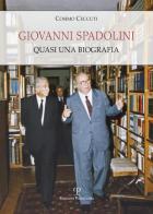 Giovanni Spadolini. Quasi una biografia di Cosimo Ceccuti edito da Polistampa
