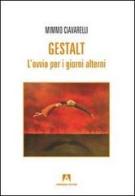 Gestalt. L'ovvio per i giorni alterni di Mimmo Ciavarelli edito da Armando Editore