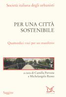 Per una città sostenibile. Quattordici voci per un manifesto edito da Donzelli