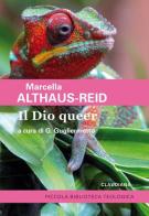 Il Dio queer di Marcella Althaus-Reid edito da Claudiana
