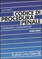 Codice di procedura penale e normativa complementare di Giulio Ubertis edito da Raffaello Cortina Editore