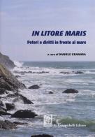 In litore maris. Poteri e diritti in fronte al mare edito da Giappichelli