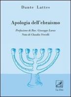 Apologia dell'ebraismo di Dante Lattes edito da La Zisa