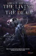 The living and the dead di Greg F. Gifune edito da Independent Legions Publishing