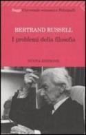 I problemi della filosofia di Bertrand Russell edito da Feltrinelli