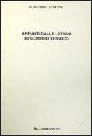 Appunti dalle lezioni di scambio termico di Gaetano Alfano, Vittorio Betta edito da Liguori
