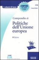 Compendio di politiche dell'Unione Europea di Francesco Martinelli edito da Edizioni Giuridiche Simone