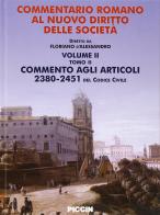 Commentario romano al nuovo diritto delle società vol.2.2 di Floriano D'Alessandro edito da Piccin-Nuova Libraria