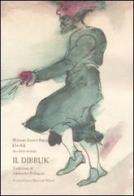Il dibbuk. Fra due mondi di Sholem An-Ski edito da Bollati Boringhieri