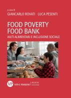 Food poverty, food bank. Aiuti alimentari e inclusione sociale edito da Vita e Pensiero