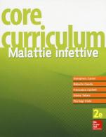 Core curriculum. Malattie infettive edito da McGraw-Hill Education