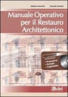 Manuale operativo per il restauro architettonico. Con CD-ROM di Stefania Franceschi, Leonardo Germani edito da DEI