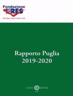 Rapporto Puglia 2019-2020. Nuova ediz. edito da Cacucci