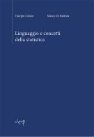 Linguaggio e concetti della statistica di Giorgio Celant, Marco Di Battista edito da CLEUP