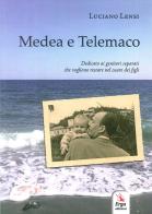 Medea e Telemaco di Luciano Lensi edito da ERGA