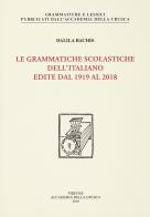 Le grammatiche scolastiche dell'italiano edite dal 1919 al 2018 di Dalila Bachis edito da Accademia della Crusca