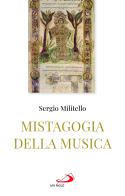 La mistagogia della musica di Sergio Militello edito da San Paolo Edizioni