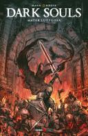 Dark Souls. Mater luttuosa vol. 4 di George Mann edito da Editoriale Cosmo