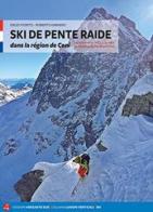 Ski de pente raide dnas la region de Conì di Diego Fiorito, Roberto Garnero edito da Versante Sud