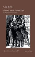 L'arte e il mito di Eleonora Duse vol. 2 di Gigi Livio edito da Kaplan