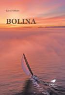 Bolina di Lino Ferriero edito da Paguro