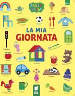 La mia giornata. Ediz. illustrata edito da Buk Buk