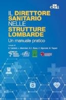 Il direttore sanitario nelle strutture lombarde. Un manuale pratico edito da Edra