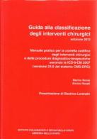 Guida alla classificazione degli interventi chirurgici (ICD 9-CM 2007) di Marino Nonis, Enrico Rosati edito da Ist. Poligrafico dello Stato