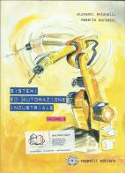 Sistemi ed automazione industriale. Per gli Ist. tecnici industriali vol.3 edito da Cappelli