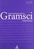 Annali dell'Istituto Gramsci Emilia Romagna (2005) vol.9 edito da CLUEB