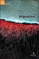 Migrazioni di Marco Marinoni edito da Gruppo Albatros Il Filo