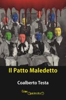 Il patto maledetto di Coalberto Testa edito da Giraldi Editore