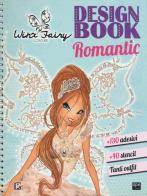 Design book romantic. Winx Fairy Couture. Con adesivi edito da Ape Junior