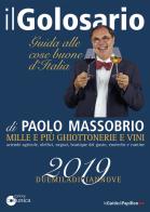 Il golosario 2019 Guida alle cose buone d'Italia di Paolo Massobrio edito da Comunica