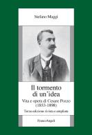 Il tormento di un'idea. Vita e opera di Cesare Pozzo (1853-1898). Ediz. ampliata di Stefano Maggi edito da Franco Angeli